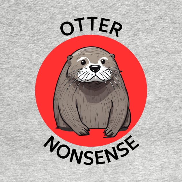 Otter Nonsense | Otter Pun by Allthingspunny